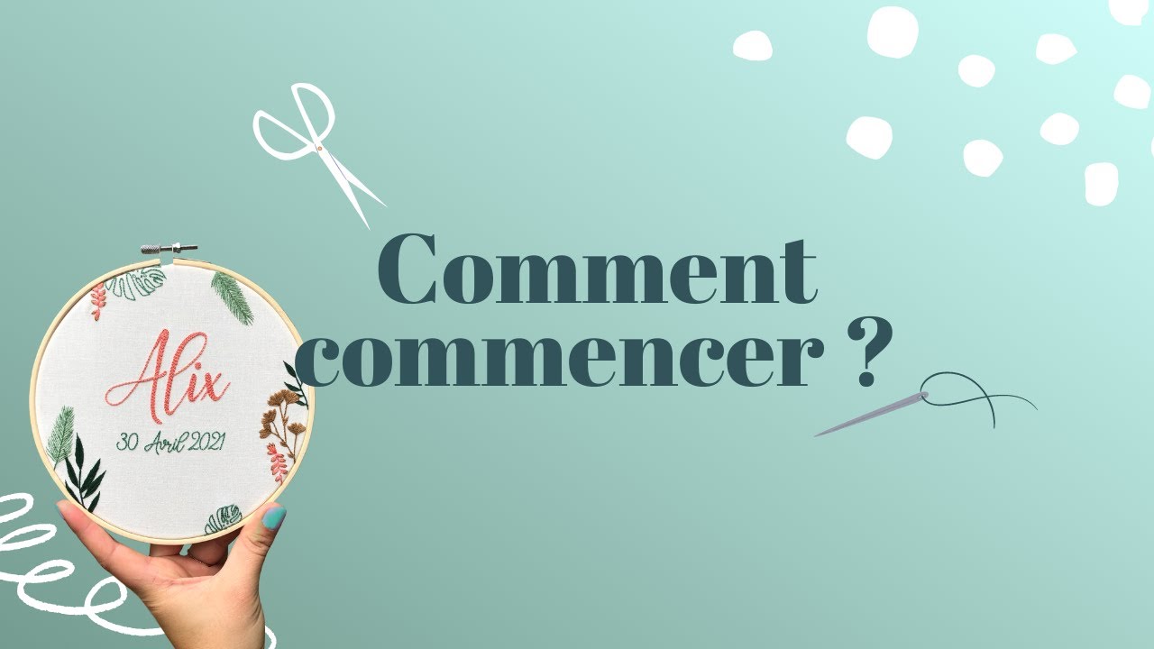 Tuto broderie - Comment commencer ?