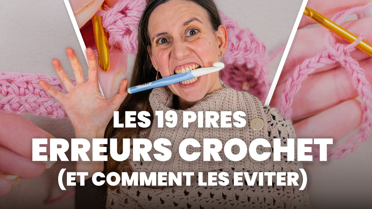 Les 19 pires erreurs de crochet dont personne ne m’a jamais parlé (et comment les éviter)