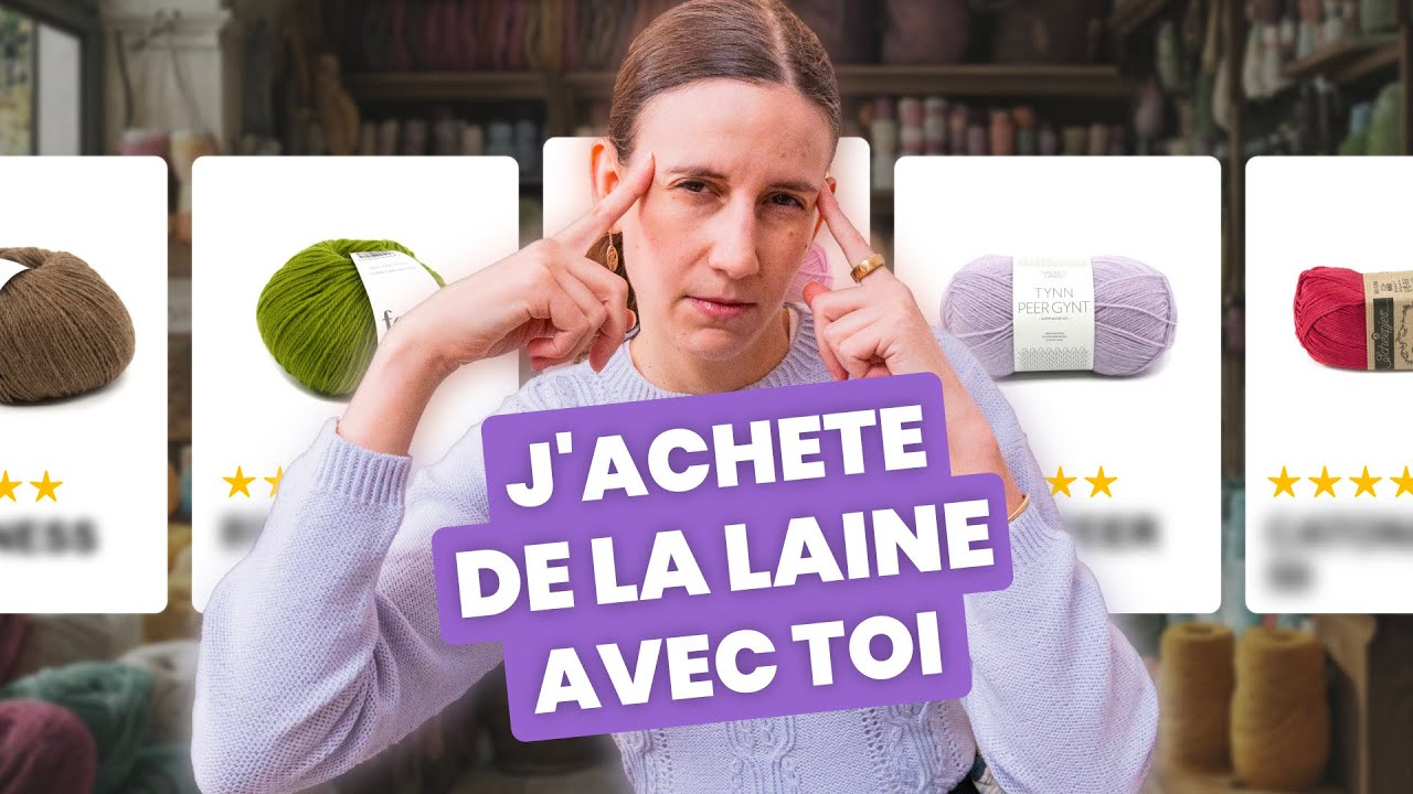 J’achète de la laine avec toi | Tricot Université Expert