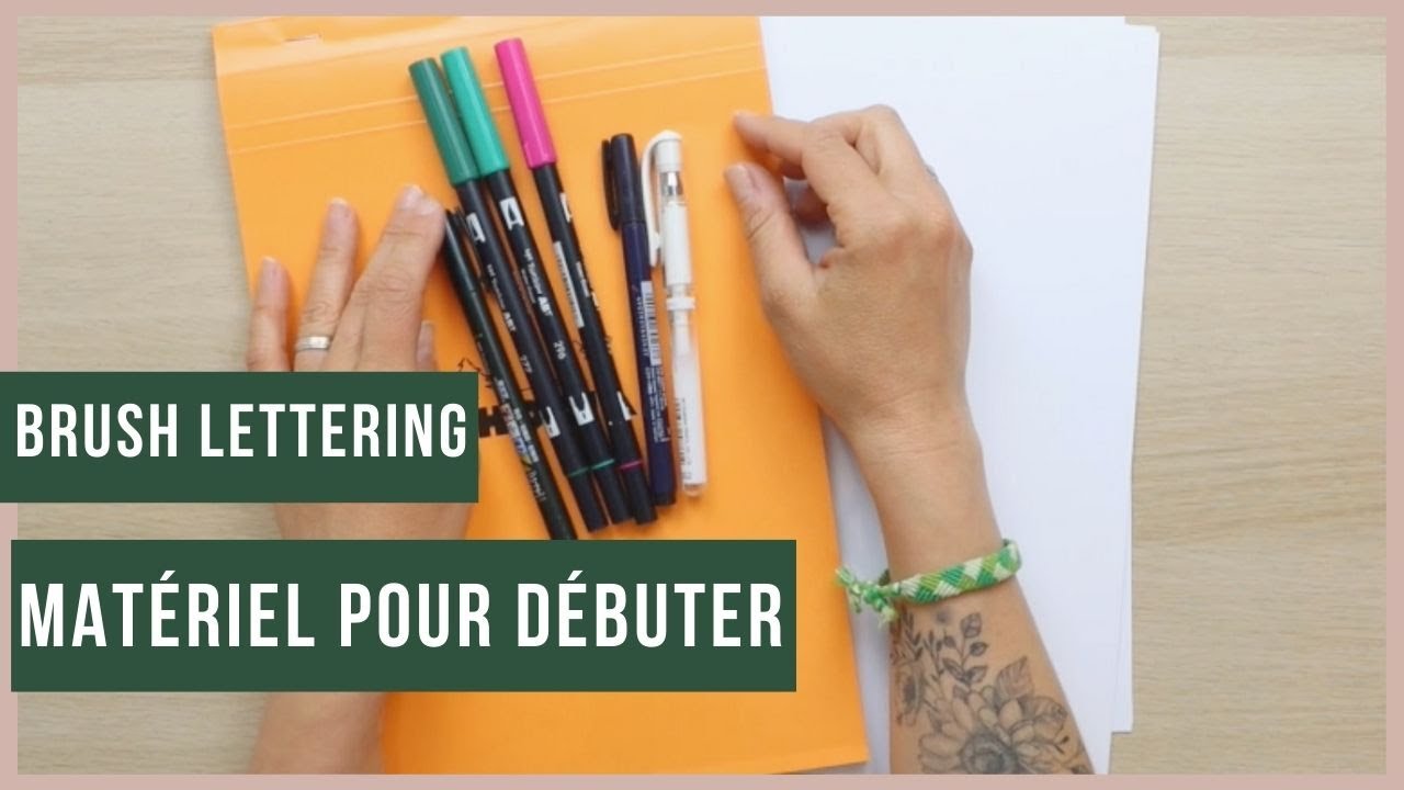 Brush lettering, quel matériel pour débuter?