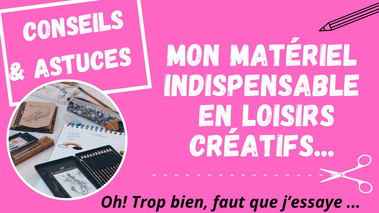 BONS PLANS & ASTUCES #4 // LES INDISPENSABLES EN LOISIRS CRÉATIFS