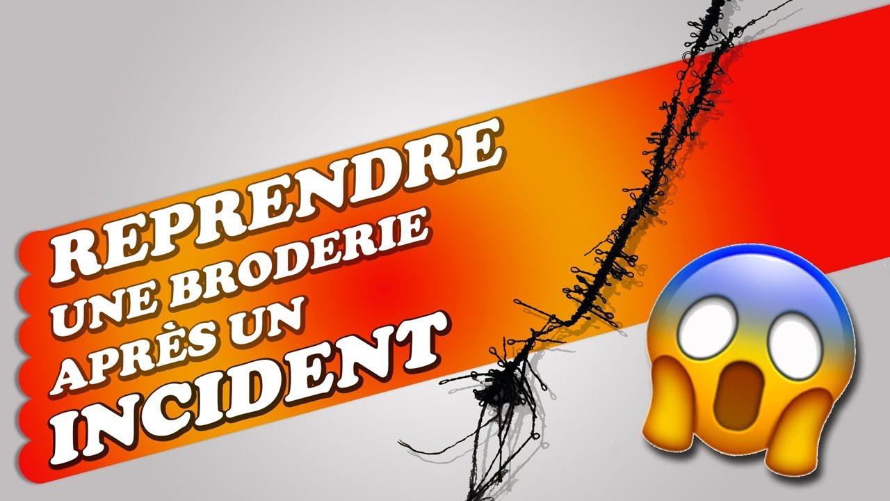 Broderie Machine - Reprendre une broderie après un incident 😱