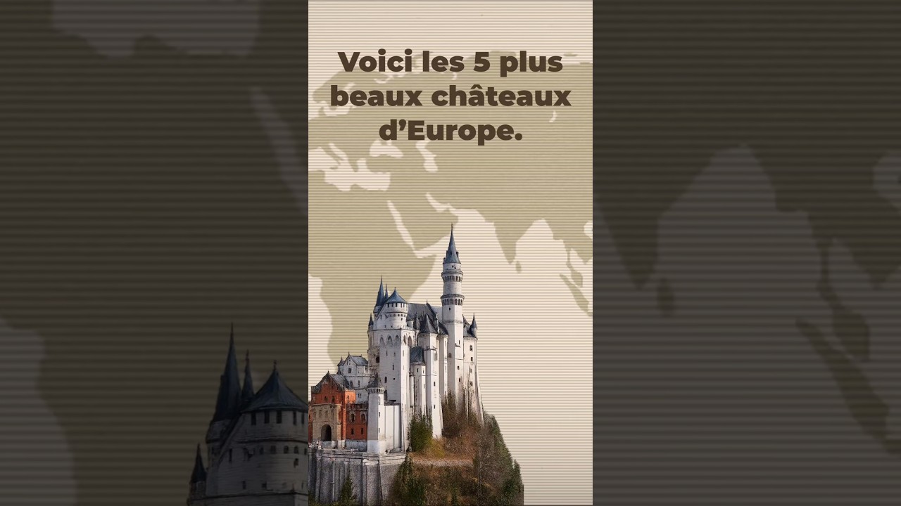 Top 5 des plus beaux châteaux d’Europe 🏰 #château #voyage #europe #histoire #tourisme