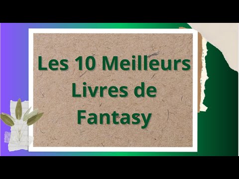 Les 10 Meilleurs Livres de Fantasy : Plongez dans un Monde Imaginaire