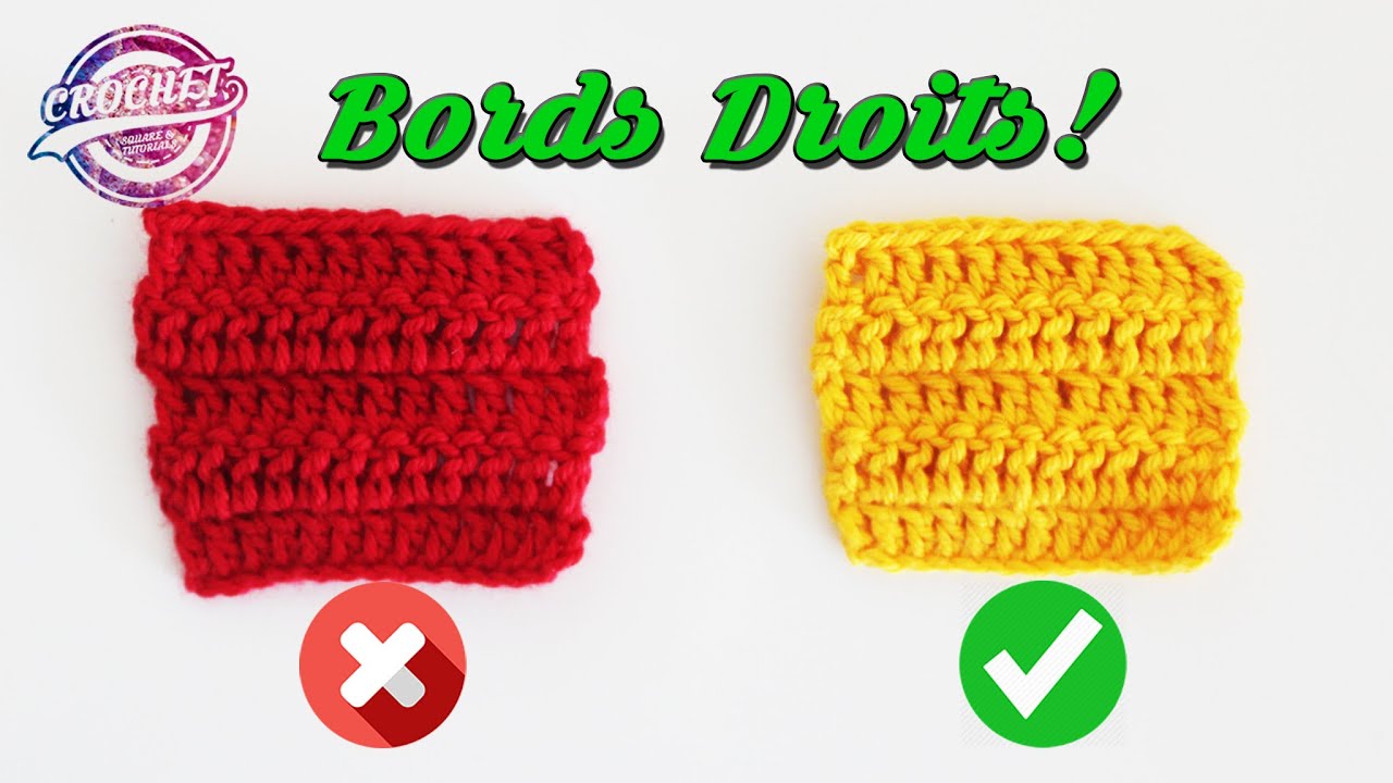 2 Techniques Différentes Pour des Bords Bien Droits au Crochet