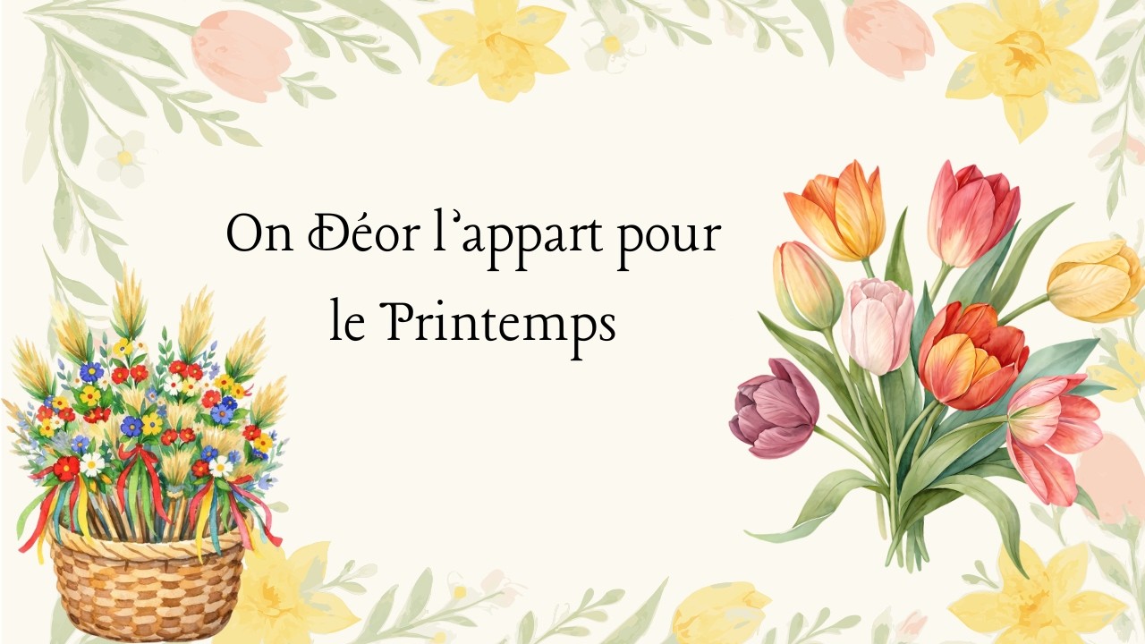 On décor l'appart pour le Printemps 🌷