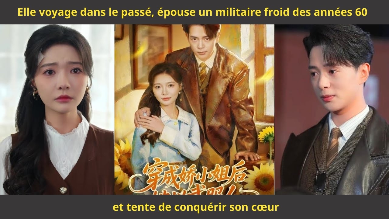 Elle voyage dans le passé, épouse un militaire froid des années 60 et tente de conquérir son cœur